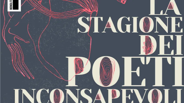 La stagione dei poeti inconsapevoli