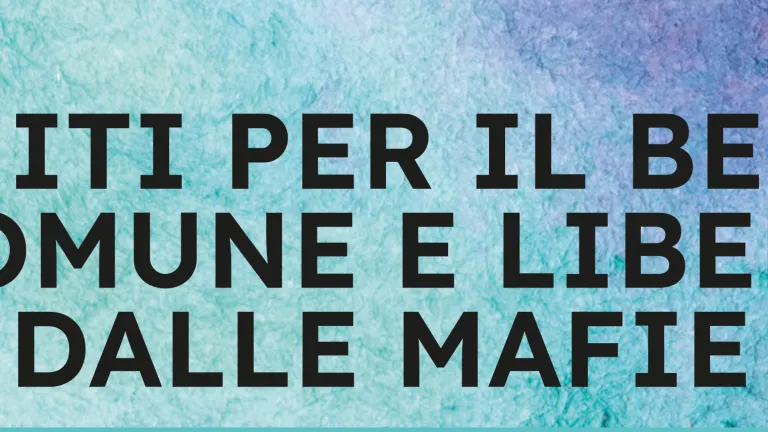 UNITI PER IL BENE COMUNE E LIBERI DALLE MAFIE