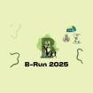 B - Run 2025