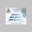 HOCKEY: UNA SERATA CON GLI ATLETI