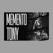 MEMENTO TONY