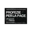 PROFEZIE PER LA PACE