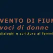 VENTO DI FIUME voci di donne