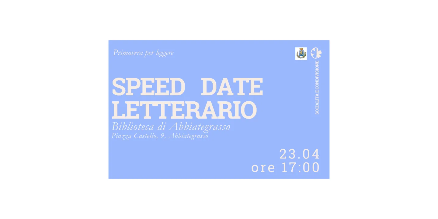 Eventi in Abbitegrasso: SPEED DATE LETTERARIO
