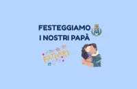 FESTEGGIAMO I NOSTRI PAPA'
