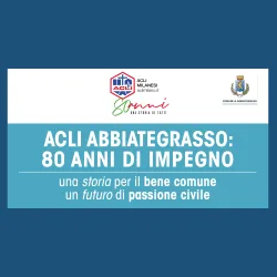 ACLI ABBIATEGRASSO: 80 ANNI DI IMPEGNO