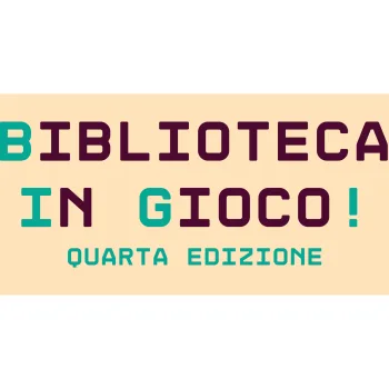BIBLIOTECA IN GIOCO!