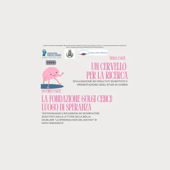 UN CERVELLO PER LA RICERCA - LA FONDAZIONE GOLGI CENCI: LUOGO DI SPERANZA
