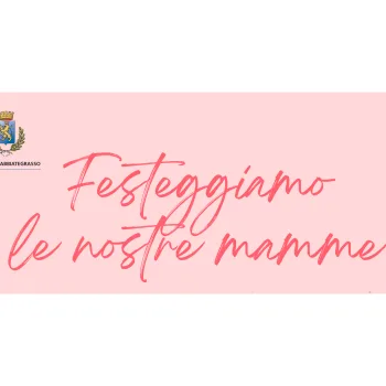 FESTEGGIAMO LE NOSTRE MAMME