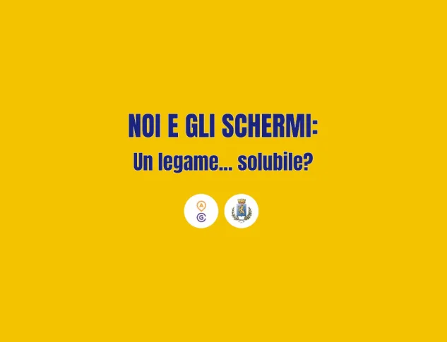 NOI E GLI SCHERMI