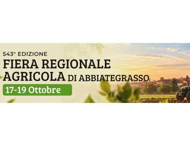 FIERA REGIONALE AGRIGOLA DI ABBIATEGRASSO - 543a EDIZIONE