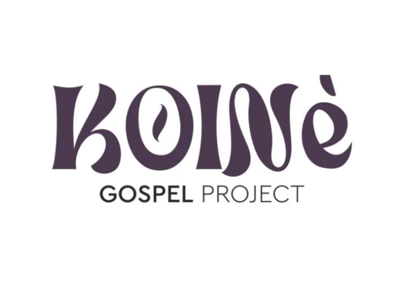 KOINE' GOSPEL PROJECT