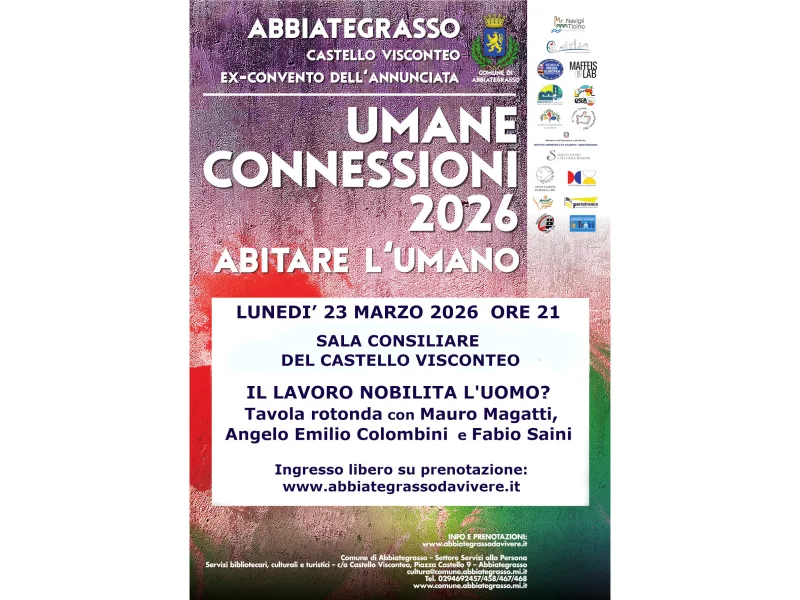 UMANE CONNESSIONI 2026 - Tavola rotonda con Mauro Magatti, Angelo Emilio Colombini e Fabio Saini